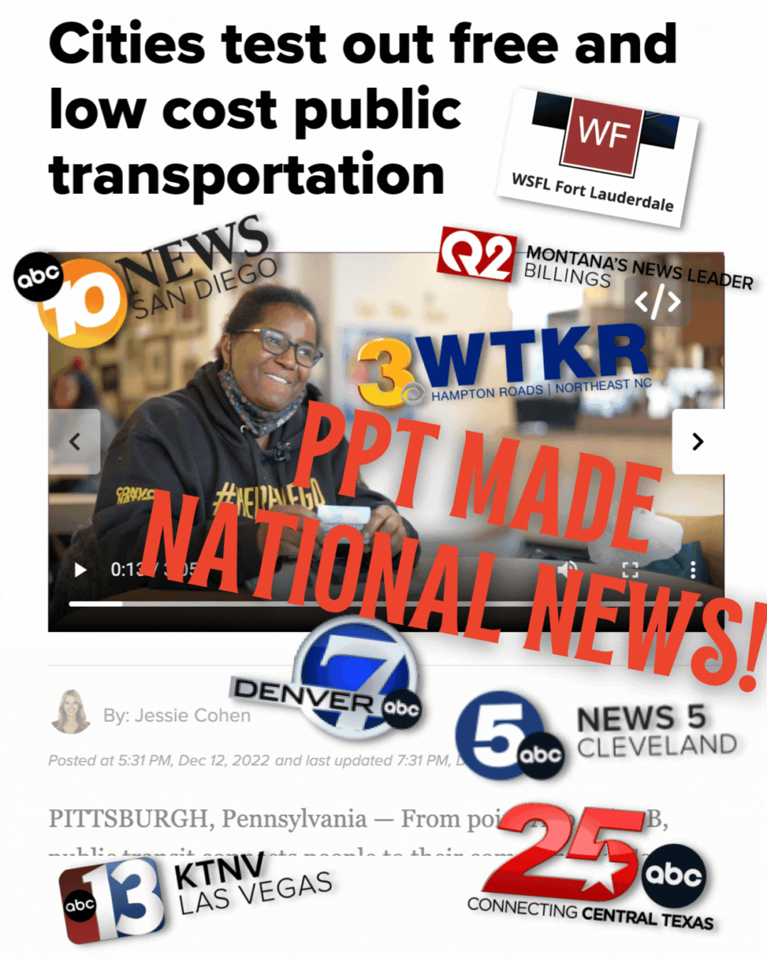 image description: a gif that includes a screenshot from KTNV Las Vegas Chanel 13’s website, has the headline “Cities test out free and low cost public transportation”. PPT Member Teaira Collins is smiling in the news story. A headline is added overtop that reads “PPT MADE NATIONAL NEWS!” and logos from 8 news networks are displayed including from ABC affiliates in San Diego, Denver, Las Vegas, Cleveland, North Carolina, Montana, and Texas.